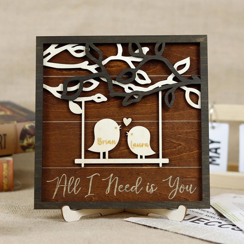 Personalized All I Need is You Love Birds Wood Sign for Valentine's Day Gift Idea Anniversary Gift for Couples