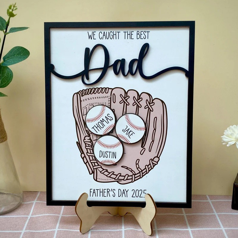 Custom We Caught The Best Dad Throwing Ball Wood Sign With Kids Names Father's Day Gift