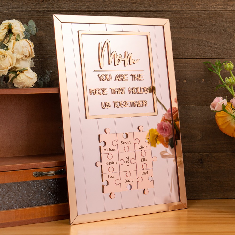 Mom You Are The Piece That Holds Us Together Personalized Mom Puzzle Piece Sign