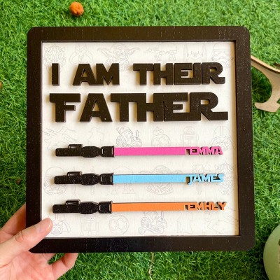 Personalized I Am Their Father Wooden Lightsaber Name Sign Father's Day Gift