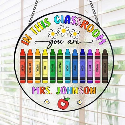 In This Classroom You Are Teacher Stained Glass Suncatcher Back To School Teacher Appreciation Gift - Gift for Teacher