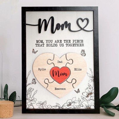 Personalized Mom Heart Puzzle Pieces Wooden Sign Custom Mom You Are The Piece That Holds Us Together Plaque