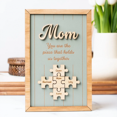 Personalized Mom Puzzle Piece Sign Mom You Are The Piece That Holds Us Together Puzzle Sign